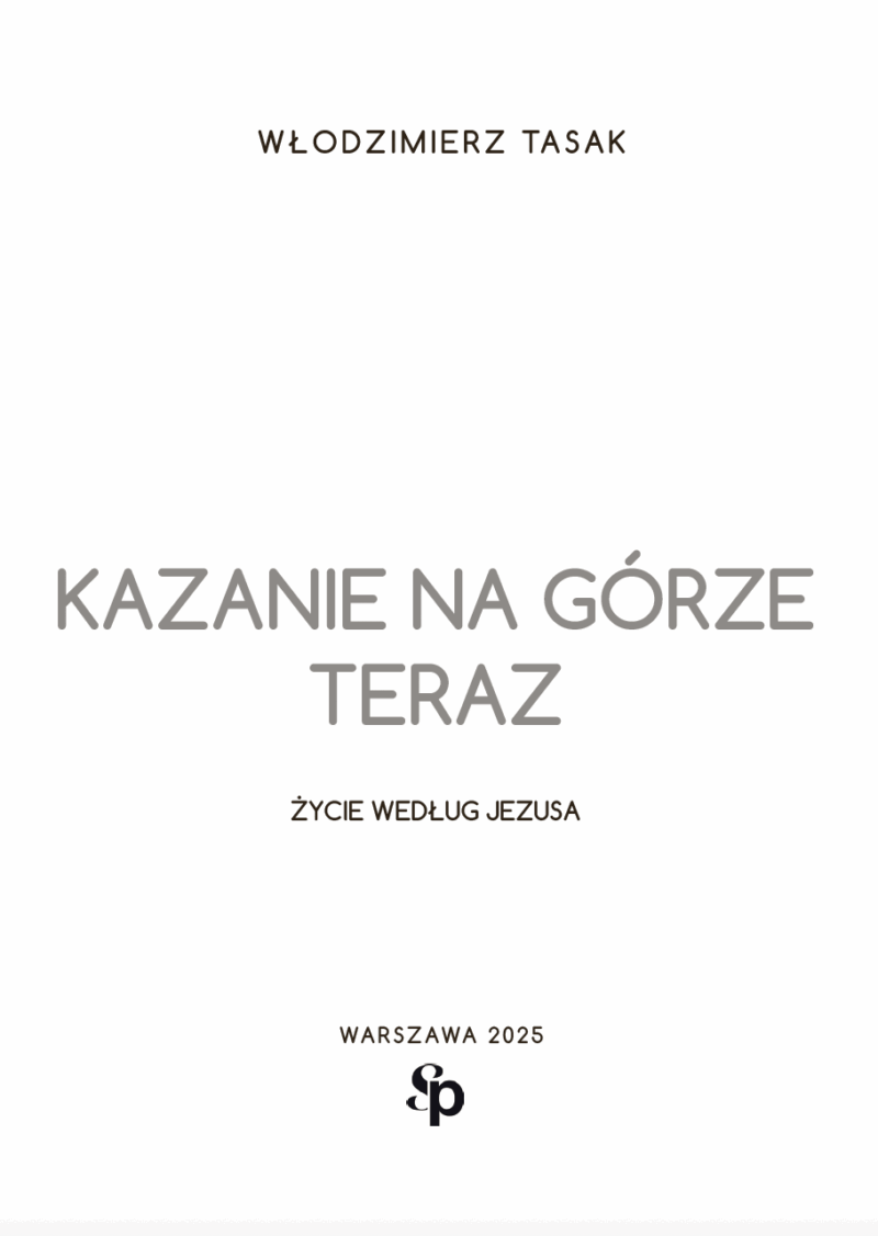 Kazanie na górze teraz - Włodzimierz Tasak [PRZEDSPRZEDAŻ] - obrazek 3