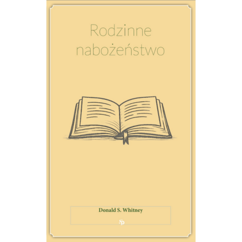 Rodzinne nabożeństwo - Donald S. Whitney
